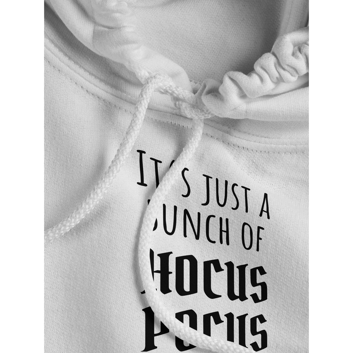 "It's Just a Bunch of HOCUS POCUS" Hoodie