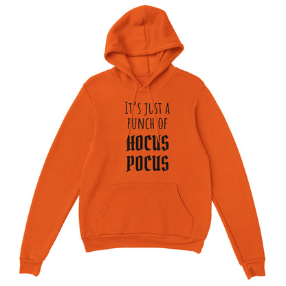 "It's Just a Bunch of HOCUS POCUS" Hoodie