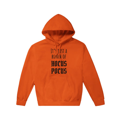 "It's Just a Bunch of HOCUS POCUS" Hoodie